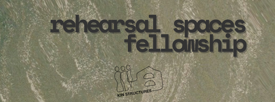 Rehearsal Spaces Fellowship